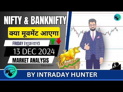 Nifty & Banknifty | Prediction For 13 DEC 2024