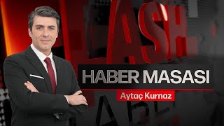 Özel Okulların Ücretleri Neden Çok Yüksek? | Aytaç Kurnaz İle Haber Masası | 20.08.2025
