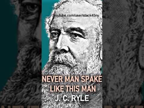 Never Man Spake Like This Man - J. C. Ryle
