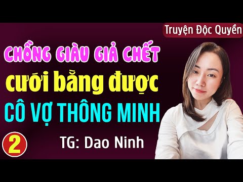 Chồng giàu giả chết cưới bằng được cô vợ thông minh Tập 2: Đọc truyện đêm khuya