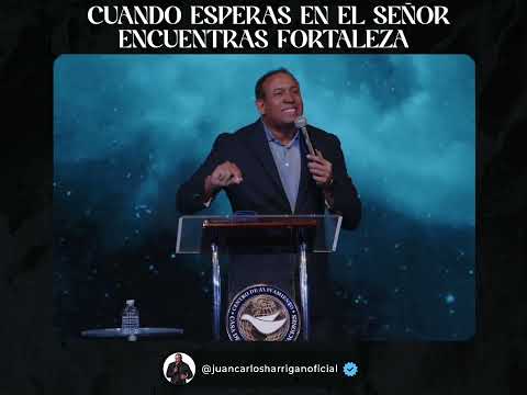 Espera en el Señor #pastorjuancarlosharrigan #juancarlosharrigan #impactodegloria