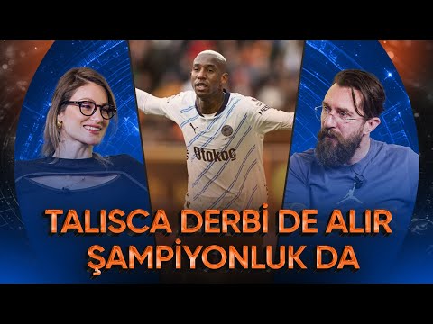 Talisca Derbi de Alır Şampiyonluk da | Mertens’e Galatasaray Bile Penaltı Vermez | Transfer Ateşi