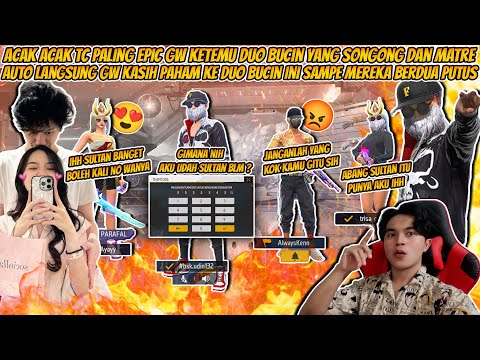 ACAK-ACAK TC PALING EPIC NYAMAR JADI BOCIL KETEMU DUO BUCIN SONGONG AUTO GW KASIH PAHAM SAMPAI PUTUS