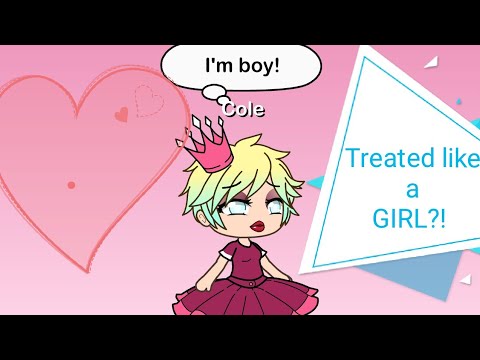 Treated like a girl - ep 1- gacha life