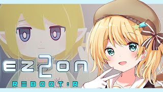 【EZ2ON REBOOT : R】DLCいっぱい買った！いろんな曲を楽しむぞ～！