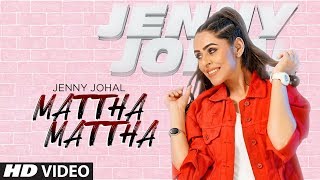 Mattha Mattha - Jenny Johal