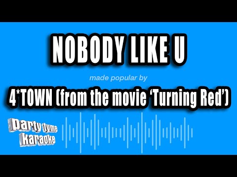 4*TOWN ( ‘Turning Red’) – Nobody Like U (Karaoke Version)