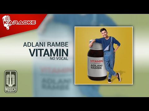 Adlani Rambe – Vitamin (Official Karaoke Video) | No Vocal