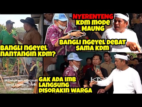 Nyerenteng, KDM MODE MAUNG‼️D3B4T Sama Pemilik Bangli NGEYEL‼️ Malu Disorakin Warga‼️
