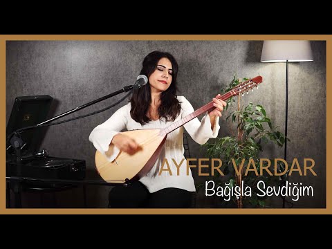 Ayfer Vardar - Bağışla Sevdiğim #akustik