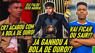 CONFIRMOU LAMINE MELHOR do MUNDO? - CR7 FALOU TUDO! - ESTEVÃO com FUTURO DEFINIDO e MUITO MAIS!
