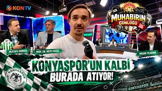 Konyaspor'un kalbi burada atıyor! | #MuhabirinGünlüğü