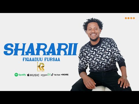 Fiqaaduu Fursaa&quot;Shararii&quot;New Ethiopian Oromo Music (official video) 2023
