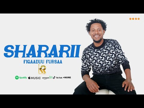 Fiqaaduu Fursaa"Shararii"New Ethiopian Oromo Music (official video) 2023
