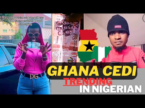 Let find out the reason Ghana cedi is trending in Nigeria or along Nigeria people