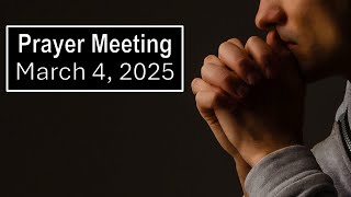 Calvary Kaneohe March 4, 2025 Prayer Meeting