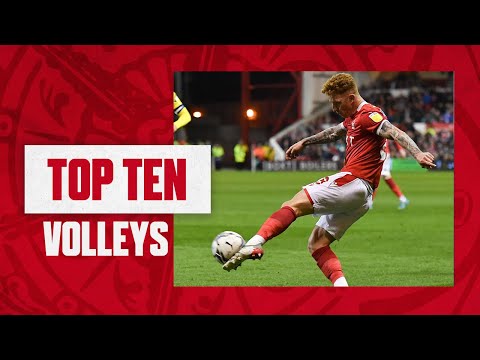 NOTTINGHAM FOREST TOP 10 VOLLEYS | The Forest Files