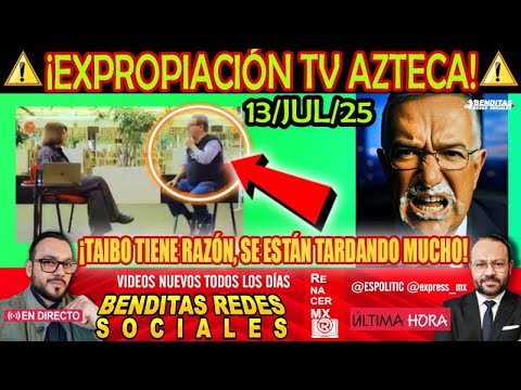 DOMINGAZO se estan TARDANDO MUCHO ¡ Hay que EXPROPIAR TV AZTECA !
