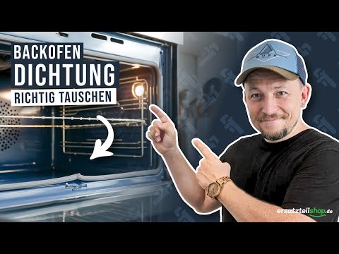 Backofen Dichtung tauschen - so geht es!