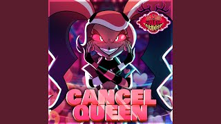 Cancel Queen (Hazbin Hotel Abridged Original Soundtrack)