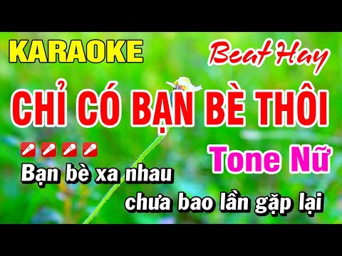 Karaoke Chỉ Có Bạn Bè Thôi (Beat Hay) Tone Nữ Nhạc Sống 2025 | Hoài Phong Organ