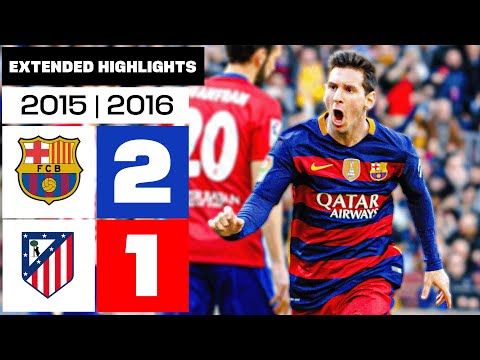 FC BARCELONA 2-1 ATLÉTICO DE MADRID 2015/16 | RESUMEN ampliado