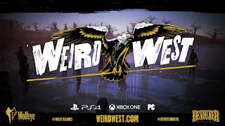 Weird West will mosey up to a release date in January