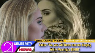 Adele Stands by Her Principles: “I Make Music to Be Heard, Not to Be Seen”