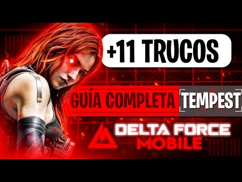 +11 TRUCOS para SER UN PRO con la OPERADORA TEMPEST en DELTA FORCE MOBILE