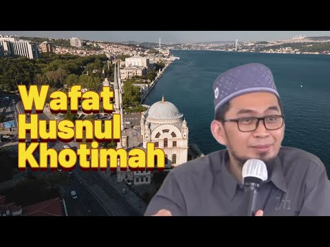 Cara Wafat Husnul Khotimah