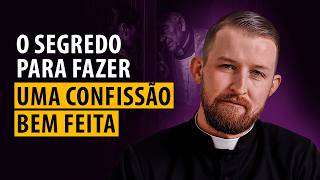 Como se CONFESSAR CORRETAMENTE ao padre? (siga estes passos ✅)