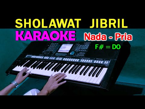 SHOLAWAT JIBRIL – KARAOKE HD Nada Pria | Shollallahu ‘Ala Muhammad