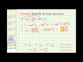 Trigonometric Identities and Simplification