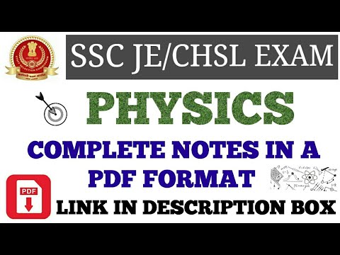 PHYSICS COMPLETE NOTES PDF FOR SSC JE/CHSL EXAM