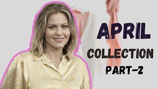 Ft. Candace Cameron Bure - April Collection - 2024 (PART -2) #candace  #candacecameronbure