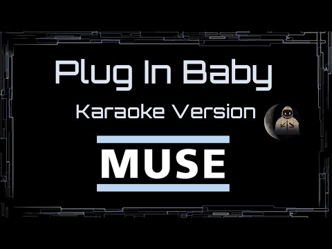 Muse • Plug In Baby (CC) 🎤 [Karaoke] [Instrumental]