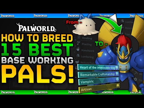 How To BREED 15 BEST BASE WORKING PALS & Best NEW Passives - Palworld Feybreak Full Breeding Guide