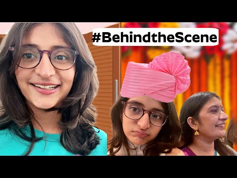 Behind the Scene INSTAGRAM Reels and Shadi vlog | MyMissAnand Family