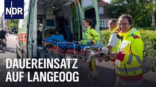 Langeoog in der Hochsaison: Inselärztin im Ausnahmezustand | Die Nordreportage | NDR Doku