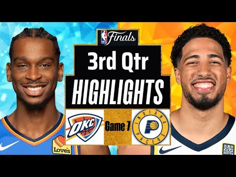 Oklahoma City Thunder vs Indiana Pacers Full Highlights 3rd Qtr | Jun 22 | 2025 NBA Highlights