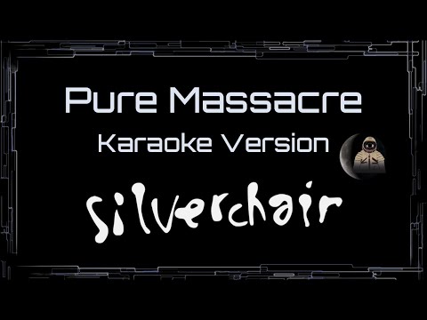 Silverchair • Pure Massacre (CC Karaoke / Instrumental) [UVR]
