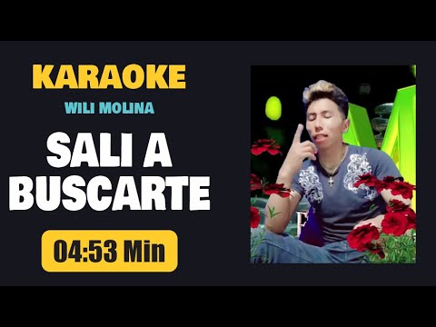 Karaoke | SALI A BUSCARTE – Wili Molina [Letra]