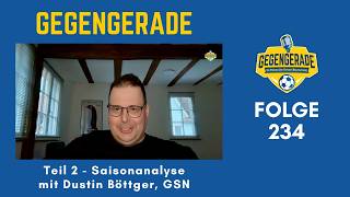 Folge 234: Teil 2 - Saisonanalyse mit Dustin Böttger, GSN