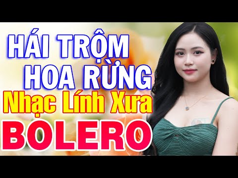 Hái Trộm Hoa Rừng, Vùng Lá Me Bay - LK Nhạc Lính Mới Còn Mãi Theo Thời Gian