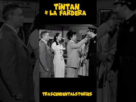 Tin tan y la “Fardera”