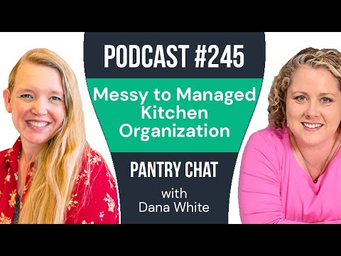 Messy to Managed: Real-Life Kitchen Organization for Busy Moms