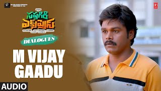 M Vijay Gaadu Dialogues | Sapthagiri Express | Sapthagiri | Bulganin | Arun Pawar