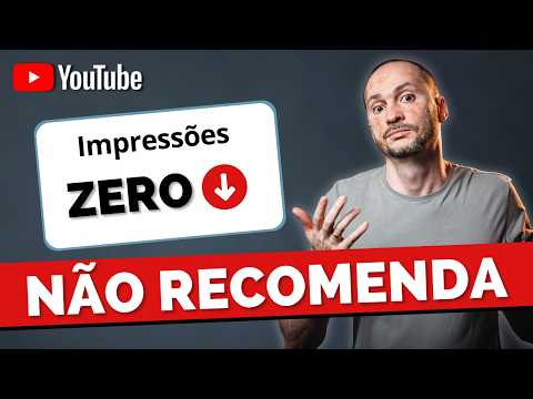 O YouTube NÃO recomenda seus vídeos? ENTENDA! (vídeo sem impressões)