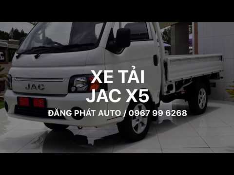 Xe tải JAC X5 tải trọng 990Kg | 1.25 tấn | 1.5 tấn mới 2018