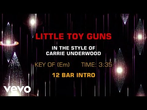 Carrie Underwood – Little Toy Guns (Karaoke)